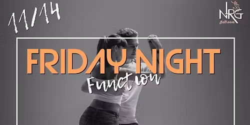 Friday Night Function: CHA CHA & WCS