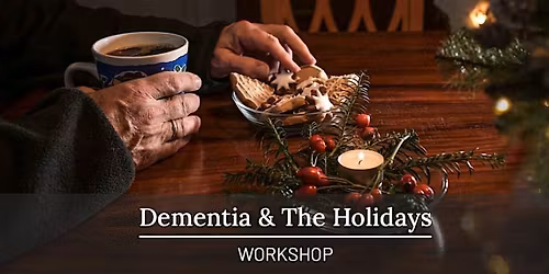 Memory Cafe Special Event: Holidays with Dementia