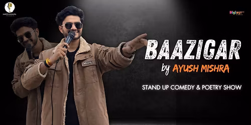 BAAZIGAR by Ayush Mishra