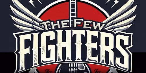 The Few Fighters *LIVE* @ Grooves on the Green