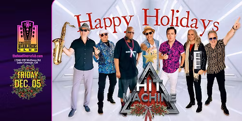 Hit Machine Holiday Party at The Headliners Club