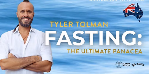 FASTING: The Ultimate Panacea October 2026 - Adelaide