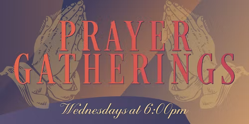 Prayer Gatherings