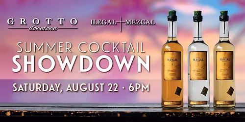 Grotto Downtown - Summer Cocktail Showdown