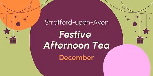 Stratford-upon-Avon Businesses Festive Afternoon Tea