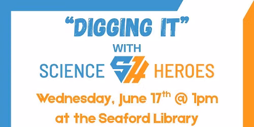 "Digging It" with Science Heroes