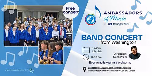 Washington Ambassadors of Music Are Coming to London \u2014 For Free!