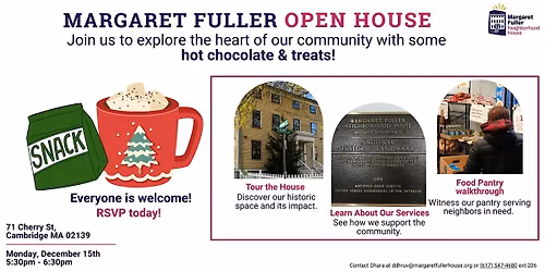 Hot chocolate & Treats at the Margaret Fuller Open House