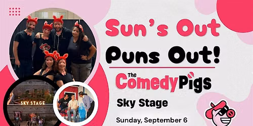 The Comedy Pigs Sky Stage Takeover!