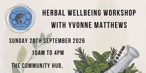 Herbal Wellbeing with Yvonne Matthews 