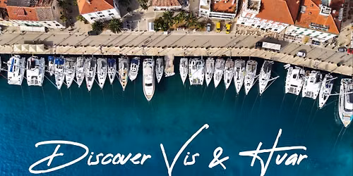 Discover Vis & Hvar - sailing the middle Adriatic  \u26f5 SOLD OUT! \u26f5 