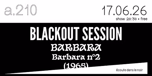 Blackout Session : Barbara "Barbara n\u00b02"
