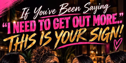 \u2764\ufe0fSips, Socials & Sisterhood\u2764\ufe0f
