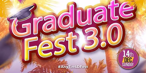 Graduate Fest 3.0