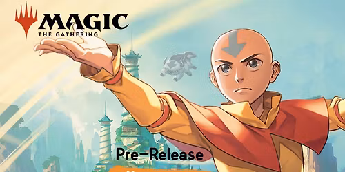 Avatar: The Last Airbender MTG PRe-Release