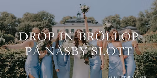 Drop in-br\u00f6llop p\u00e5 N\u00e4sby Slott