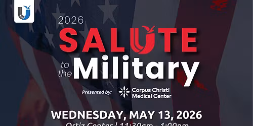 2026 Salute to the Military presented by Corpus Christi Medical Center