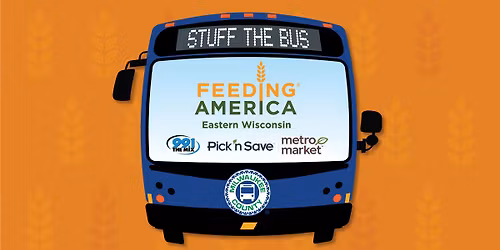 Stuff the Bus (Pabst Farms Metro Market)