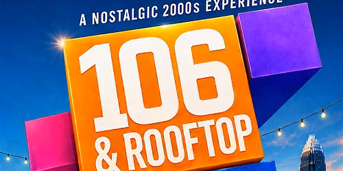 106 & ROOFTOP: A NOSTALGIC 2000s EXPERIENCE