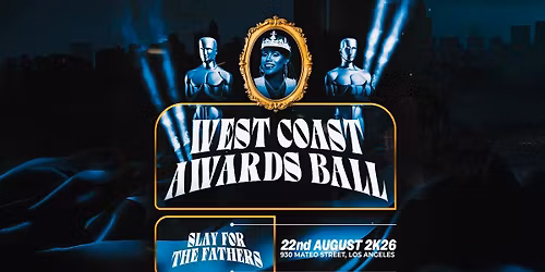 The Icon Devine West Coast Awards Ball - Slay For The Fathers