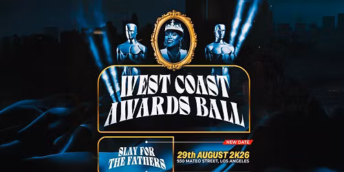 The Icon Devine West Coast Awards Ball - Slay For The Fathers