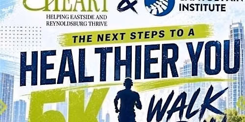 The Next Steps to A Healthier You 5K Walk & Run benefitting HEART