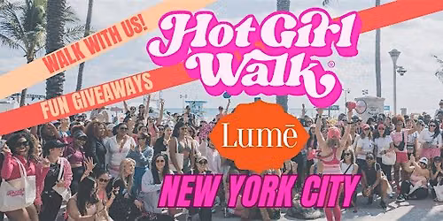 Hot Girl Walk\u00ae x Lume | NYC | July 18
