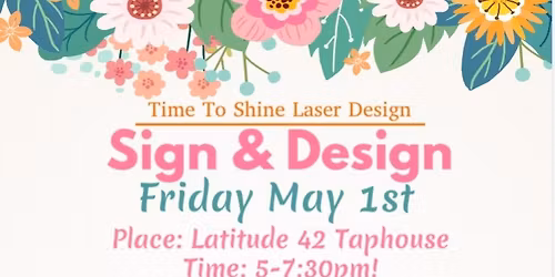 Sign & Design At Latitude 42 Taphouse!