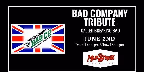 Bad Company Tribute called Breaking Bad | LIVE at Main Street Crossing