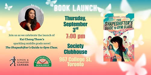 Launch of Kai Cheng Thom's THE SHAPESHIFTER'S GUIDE TO GYM CLASS