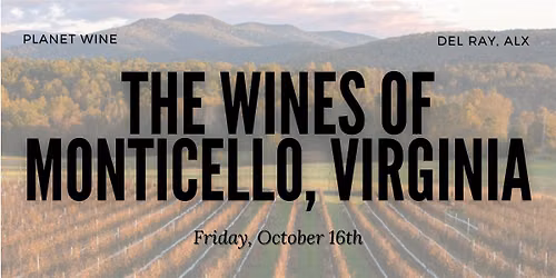 Wines of Monticello, Virginia