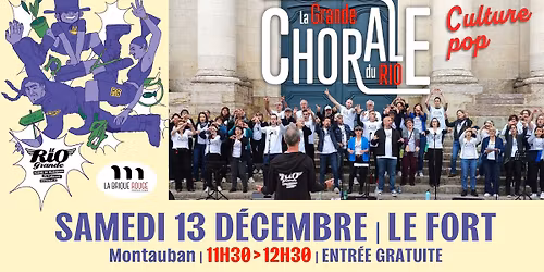 Concert - LA GRANDE CHORALE DU RIO (culture pop) - LE FORT (Montauban)