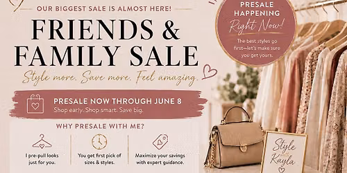Friends & Family Presell Event with Kayla