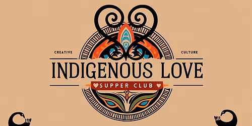 Indigenous Love Supper Club: a culturally rooted social wellness experience