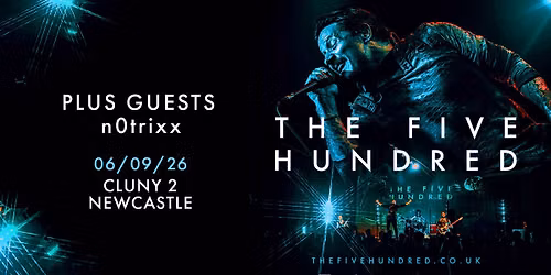 THE FIVE HUNDRED \/\/ Cluny 2 Newcastle