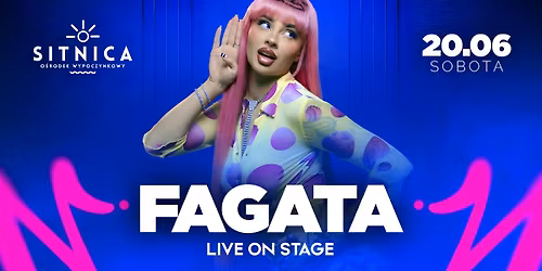 FAGATA w SITNICY! SOBOTA 20 CZERWCA!