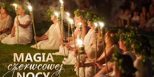 Magia Czerwcowej Nocy - \u015awi\u0119tojanki w Czarnieckiej G\u00f3rze