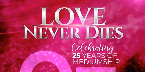 Love Never Dies - WOKING