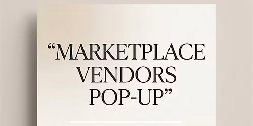 Vendor\u2019s Market Pop Up Vibe