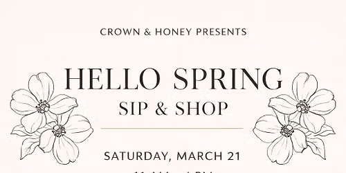 Hello Spring Sip & Shop
