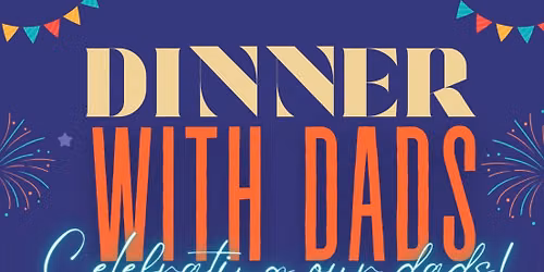 Dinner with Dads at DRUM Healthy Families
