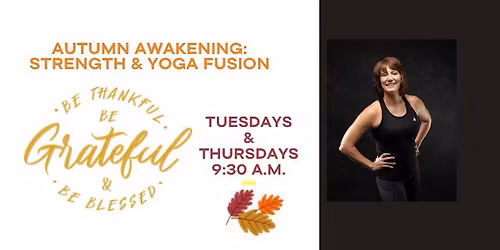Autumn Awakening:  Strength & Yoga Fusion