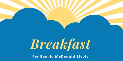 Benefit Breakfast For Bonnie McDonald-Lively