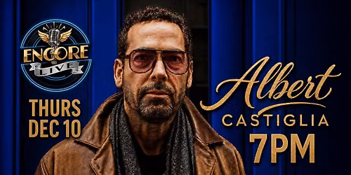Encore Live presents Albert Castiglia