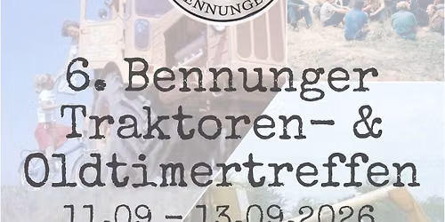 6. Bennunger Traktoren- & Oldtimertreffen 