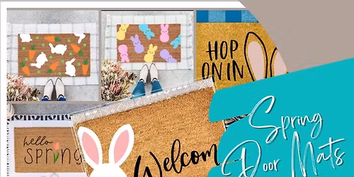 3\/11\/2026 Spring\/Everyday Doormats @6:00PM.