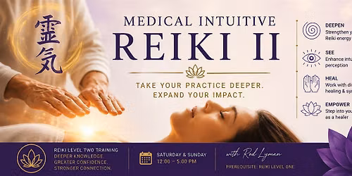 Medical Intuitive Reiki II \u2014 Certification Weekend
