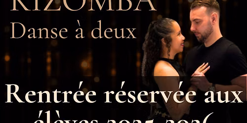 Reprise pour les élèves 2025-2026 — Kizomba Évolutive — Saison 2026/2027