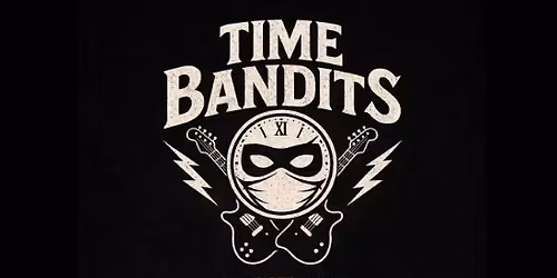 ROCK THE TAVERN - Time Bandits