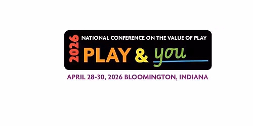 2026 Conference on the Value of Play, April 28-30